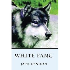 White Fang -- Jack London